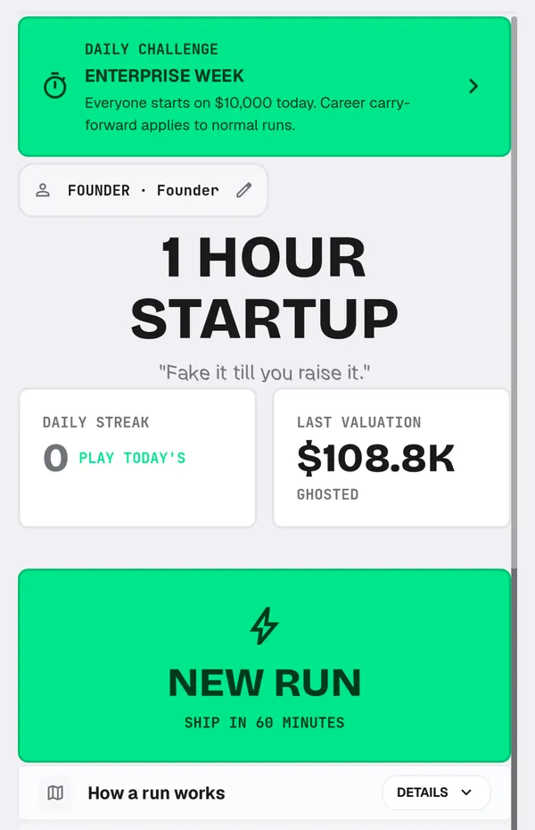 The main menu, showing a daily challenge, a streak counter, a last valuation of $108.8K marked GHOSTED, and a green NEW RUN button reading SHIP IN 60 MINUTES.